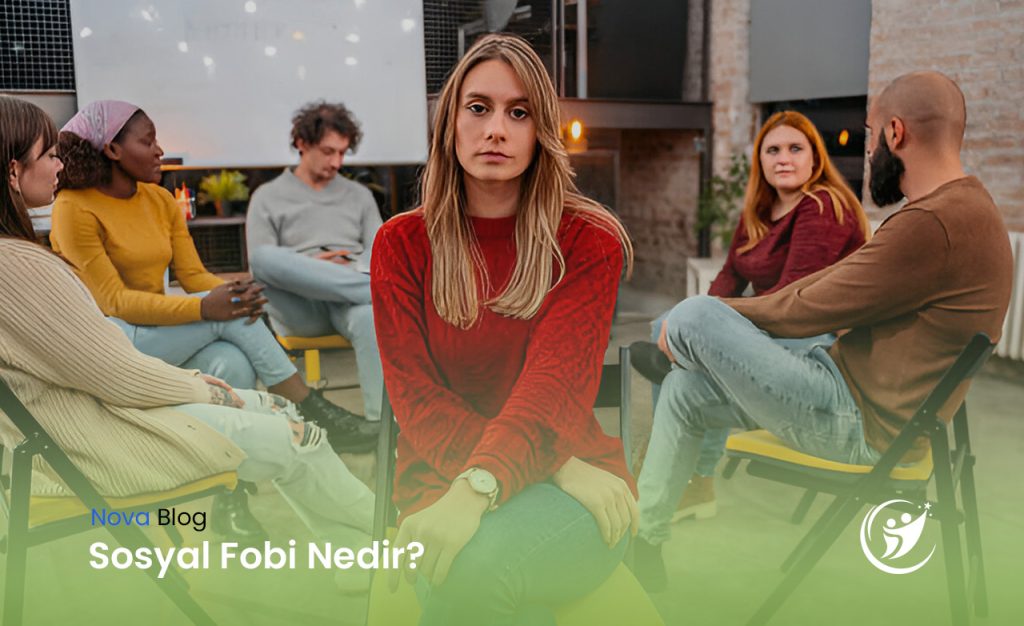 sosyal fobi nedir ve neden olur